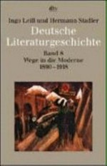 Deutsche Literaturgeschichte [Band 08] Wege in die Moderne 1890 - 1918