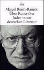 Über Ruhestörer: Juden in der deutschen Literatur