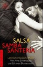 Salsa, Samba, Santería: lateinamerikanische Musik ; mit Audio CD