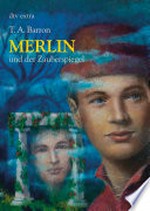Merlin und der Zauberspiegel: Merlin-Saga; 4. Buch