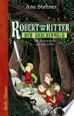 Robert und die Ritter - Der Drachenwald