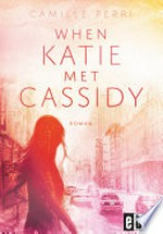 When Katie met Cassidy: Roman