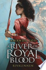 A River of Royal Blood - Rivalinnen: Romantische Fantasy