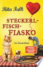 Steckerlfischfiasko: Ein Provinzkrimi : Endlich ist er wieder da: der Eberhofer Franz mit seinem neuesten Fall!