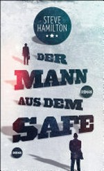 Der Mann aus dem Safe: Roman