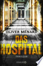 Das Hospital: Thriller