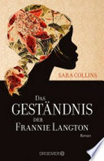Das Geständnis der Frannie Langton: Roman