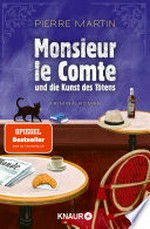 Monsieur le Comte und die Kunst des Tötens: Kriminalroman : Vom Autor der Bestseller-Reihe um Madame le Commissaire