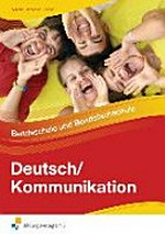 Deutsch / Kommunikation: Berufsschule und Berufsfachschule