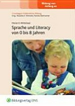 Sprache und Literacy von 0 bis 8 Jahren