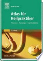 Atlas für Heilpraktiker: Anatomie, Physiologie, Krankheitsbilder