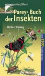 Pareys Buch der Insekten: über 2000 Insekten Europas