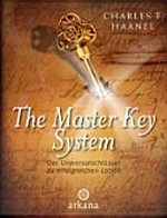 ¬The¬ master key system: der Universalschlüssel zu einem erfolgreichen Leben