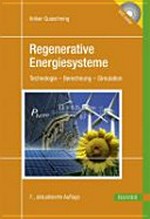 Regenerative Energiesysteme: Technologie - Berechnung - Simulation.