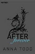 After forever [4.] Roman [der After Serie]