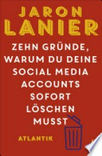 Zehn Gründe, warum du deine Social Media Accounts sofort löschen musst