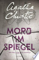 Mord im Spiegel: ein Fall für Miss Marple