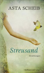 Streusand: Erzählungen