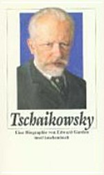 Tschaikowsky: eine Biographie