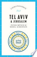 Tel Aviv & Jerusalem: Lieblingsorte