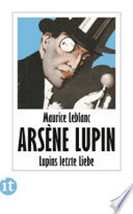 Lupins letzte Liebe: Kriminalroman