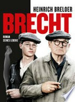 Brecht: Roman seines Lebens