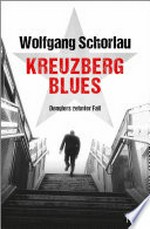 Kreuzberg Blues: Denglers zehnter Fall