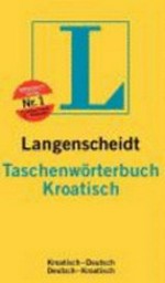 Langenscheidts Taschenwörterbuch Kroatisch: kroatisch-deutsch, deutsch-kroatisch