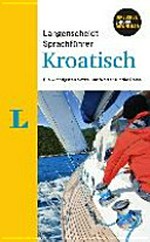 Langenscheidt Sprachführer Kroatisch: Die wichtigsten Sätze und Wörter für die Reise [Inklusive E-Book Download]
