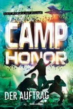 ¬Der¬ Auftrag: Camp honor ; 2