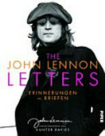 ¬The¬ John Lennon Letters: Erinnerungen in Briefen