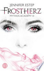 Frostherz: Mythos Academy 3