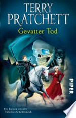 Gevatter Tod: Ein Roman von der bizarren Scheibenwelt