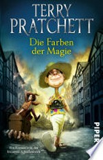 ¬Die¬ Farben der Magie: Ein Roman von der bizarren Scheibenwelt