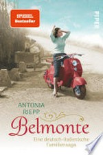 Belmonte: Eine deutsch-italienische Familiensaga