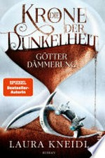 ¬Die¬ Krone der Dunkelheit: Götterdämmerung