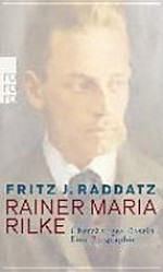 Rainer Maria Rilke: überzähliges Dasein ; eine Biographie