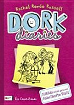 Dork diaries 01 Ab 10 Jahren: Nikkis (nicht ganz so) fabelhafte Welt ; ein Comic-Roman