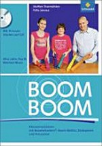 Boom! Boom! Klassenmusizieren mit Boomwhackers, Boom-Bottles, Stabspielen und Percussion