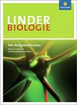 Linder Biologie: Abi-Aufgabentrainer. Wissen anwenden und Kompetenzen einüben
