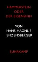 Hammerstein oder der Eigensinn: eine deutsche Geschichte