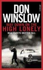 Way down on the High Lonely: Neal Careys dritter Fall