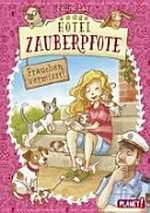 Hotel Zauberpfote 02 Ab 8 Jahren: Frauchen vermisst!