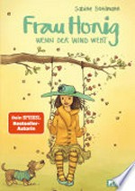 Frau Honig 3: Wenn der Wind weht: Ein magischer Kinderroman für die ganze Familie