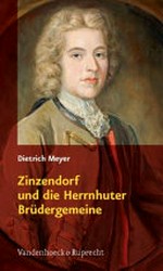 Zinzendorf und die Herrnhuter Brüdergemeine: 1700-2000