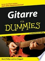 Gitarre für Dummies: lernen Sie Gitarre spielen - auch ohne Notenkenntnisse