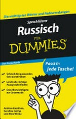 Sprachführer Russisch für Dummies: Das Pocketbuch [Die wichtigsten Wörter und Redewendungen]