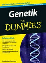 Genetik für Dummies [Die Doppelhelix einfach verstehen]