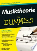 Musiktheorie für Dummies: die Theorie macht die Musik ; mit Audio CD