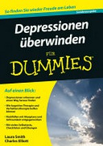 Depressionen überwinden für Dummies [so finden Sie wieder Freude am Leben]